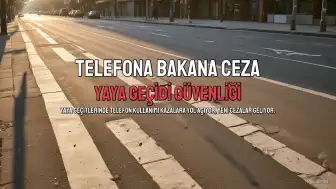 Yaya Geçitlerinde Telefon Kullanımına Para Cezası Geliyor