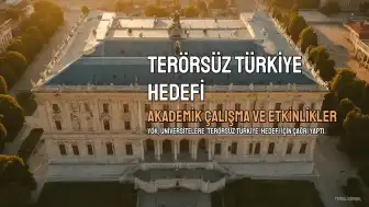 YÖK'ten Üniversitelere 'Terörsüz Türkiye' Çağrısı: Akademik Çalışma ve Etkinlikler Düzenlenecek