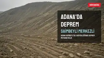 Adana Saimbeyli'de 5 büyüklüğünde deprem: Yer kabuğu 7 kilometre derinden sarsıldı