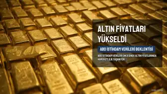 Altın Yükseliş İçin Cuma Gününü Beklemedi, ABD İstihdam Verileri Öncesi Hareketlendi