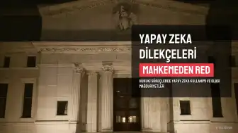 Avukatlardan Yapay Zeka Uyarısı: Dilekçeler Mahkemelerden Red Alabilir