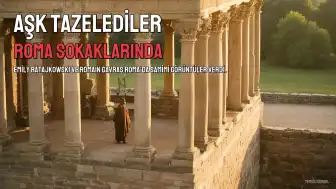 Emily Ratajkowski ve Romain Gavras Roma'da Aşk Tazelerken Görüntülendi