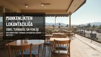 Eski Manken ve Oyuncu Sibel Turnagöl, Oto Sanayide Lokanta İşletiyor