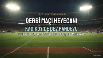 Fenerbahçe ve Beşiktaş'ın Muhtemel Kadroları ve Derbi Detayları
