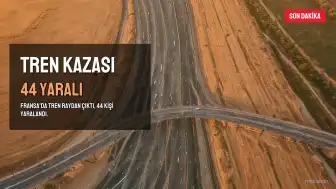 Fransa'da Tren Kazası: 44 Yaralı, Biri Ağır Durumda