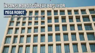 İnsansı Robot "MEGA", Melikgazi Belediyesinde Göreve Başlayacak