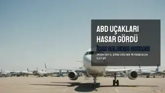 İran'ın Ürdün'deki Üsse Saldırısında ABD Uçaklarının Hasar Gördüğü İddiası