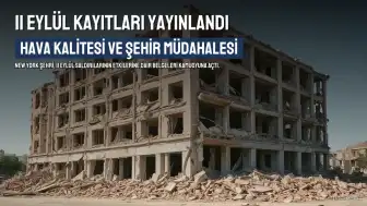 New York Şehri, 11 Eylül Saldırılarının Hava Kalitesine Etkisine İlişkin 170 Bin Sayfa Kayıt Yayınladı