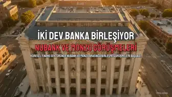 Nubank ve Monzo Birleşme Görüşmelerinde: Fintek Sektöründe Büyük Hareketlilik