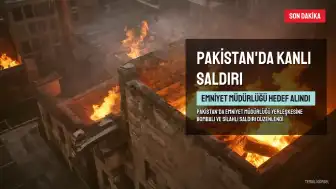 Pakistan'da Emniyet Müdürlüğü Yerleşkesine Saldırı: Çok Sayıda Ölü ve Yaralı Var