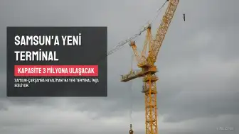 Samsun'a Yeni Havalimanı Terminali İnşa Edilecek, Kapasite 3 Milyona Ulaşacak