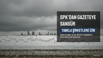 SPK'dan Sözcü'ye Finansal Sansür: Tabela Şirketlere İzin, Üretim Yapan Gazeteye Red