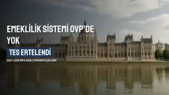 Tamamlayıcı Emeklilik Sistemi (TES) Orta Vadeli Program'da Yer Almadı