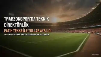 Trabzonspor'da Fatih Tekke Dönemi Sona Erdi: Hüseyin Çimşir Gençlerbirliği Maçına Hazırlayacak