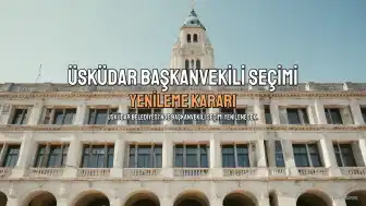 Üsküdar'da Başkanvekili Seçimi Yenilenecek