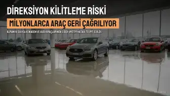 Volkswagen ve Audi'de Direksiyon Arızası Riski: Milyonlarca Araç Geri Çağrılıyor