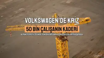 Volkswagen'de Tarihi Kriz: 50 Bin Çalışanın Kaderi Cuma Günü Belli Olacak