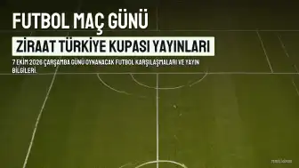 7 Ekim 2026 Maç Programı: Hangi Karşılaşmalar Hangi Kanalda Yayınlanacak?