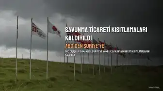 ABD'den Suriye'ye Savunma Ticareti Kısıtlamaları Kaldırıldı