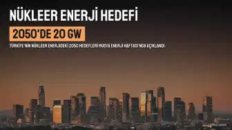 Bakan Bayraktar: Türkiye, nükleer enerjide 2050'ye kadar 20 GW kapasite hedefliyor