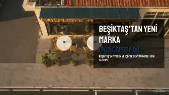 Beşiktaş "1903 Coffee Co." markasıyla yiyecek ve içecek sektörüne giriyor