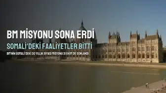 BM'nin Somali'deki Siyasi Misyonu UNTMIS Faaliyetlerini Sonlandırdı