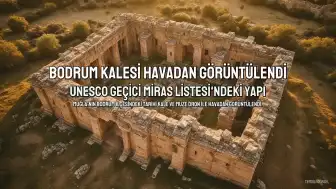 Bodrum Kalesi ve Sualtı Arkeoloji Müzesi Havadan Görüntülendi