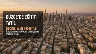 Düzce'de Şiddetli Yağış Nedeniyle Eğitime Bir Gün Ara Verildi