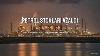 EIA: ABD Ham Petrol Stokları Geçen Hafta 8,6 Milyon Varil Azaldı