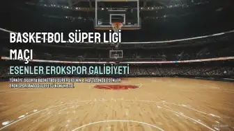 Esenler Erokspor, Anadolu Efes'i 73-70 Mağlup Etti