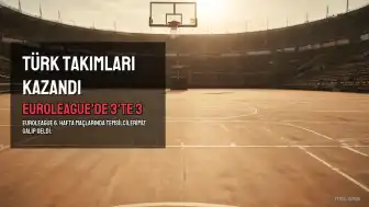 EuroLeague'de Temsilcilerimizden Üçte Üç Başarısı