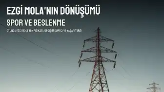 Ezgi Mola'nın Fiziksel Değişimi Dikkat Çekti: Spor ve Beslenme ile Gelen Dönüşüm