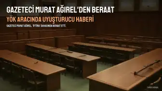 Gazeteci Murat Ağırel'in "YÖK aracında uyuşturucu yakalandı" haberi davasında beraat kararı