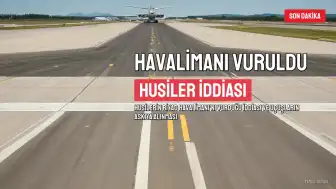 Husiler Riyad Havalimanını vurduğunu iddia etti, havayolları uçuşları askıya aldı