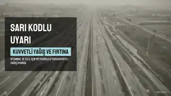 İstanbul ve 22 İl İçin Sarı Kodlu Uyarı: Kuvvetli Yağış ve Fırtına Bekleniyor