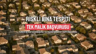 Kentsel Dönüşümde Tek Bir Malik Bile Yeterli Olabilir: Süreç Nasıl İşliyor?