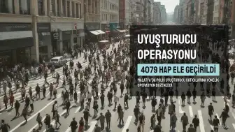 Malatya'da Uyuşturucu Operasyonu: 4 Bin 79 Hap ve 2 Şüpheli Ele Geçirildi