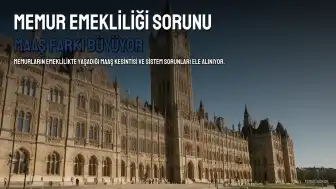 Memurların Çalışırken Aldıkları Maaş İle Emekli Aylıkları Arasındaki Fark Açılıyor: Emeklilik İstemiyorlar