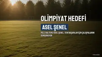 Milli Halterci Asel Şenel'den Yeni Başarılar İçin Hedef Belirleme