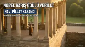 Navi Pillay, 2026 Nobel Barış Ödülü'nün Sahibi Oldu