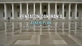 Pentagon'un İran Planı: ABD'de Seçim Sonrası Olası Operasyon Endişesi