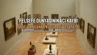 Prof. Dr. İoanna Kuçuradi Hayatını Kaybetti