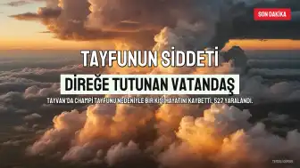 Tayvan'da Champi Tayfunu: Bir Kişi Hayatını Kaybetti, 527 Yaralandı