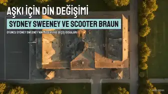 Ünlü Oyuncu Sydney Sweeney, Aşkı İçin Din Değiştirmeyi Düşünüyor