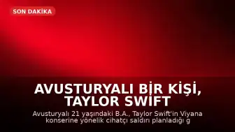 Avusturyalı Bir Kişi, Taylor Swift Konserine Saldırı Planından Dolayı 15 Yıl Hapis Cezasına Çarptırıldı