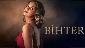 Bihter Filminin Oyuncu Kadrosu ve IMDb Puanı Açıklandı