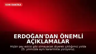 Cumhurbaşkanı Erdoğan'dan Önemli Açıklamalar: 'Artık Hiçbir Şey Eskisi Gibi Olmayacak'
