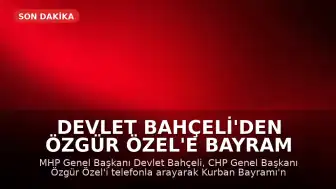 Devlet Bahçeli'den Özgür Özel'e Bayram Tebriği