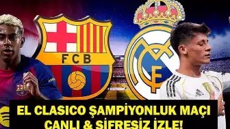 El Clasico'da Barcelona Real Madrid Karşılaşması 10 Mayıs'ta