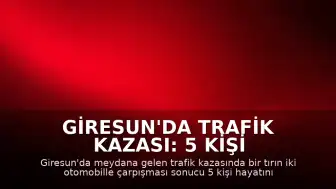 Giresun'da Trafik Kazası: 5 Kişi Hayatını Kaybetti, 6 Kişi Yaralandı